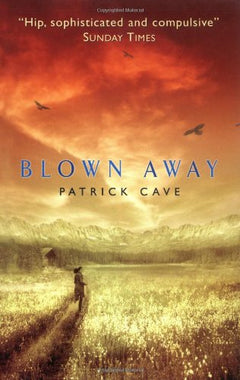 Blown Away - Patrick Cave