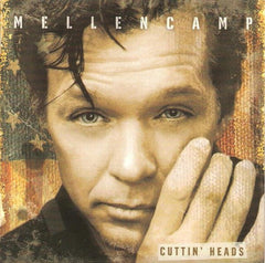 John Mellencamp - Cuttin' Heads