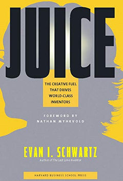 Juice - Evan I. Schwartz