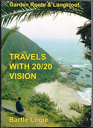 Travels with 20/20 Vision - Bartle Logie