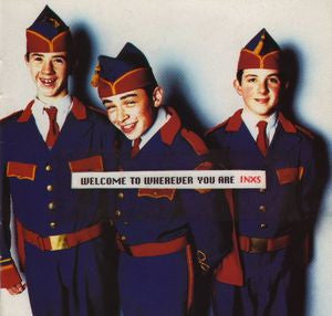 INXS - Welcome To Wherever You Are