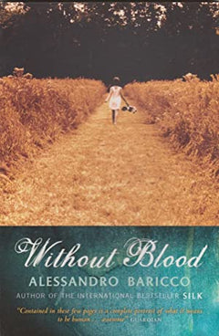 Without Blood Baricco, Alessandro