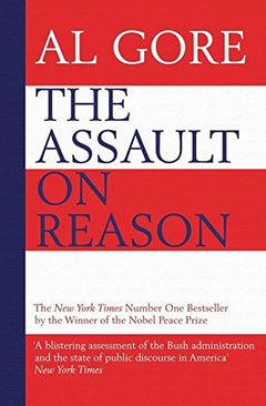The Assault on Reason Al Gore
