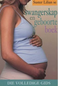 Suster Lilian se Swangerskap en geboorte boek - Suster Lilian