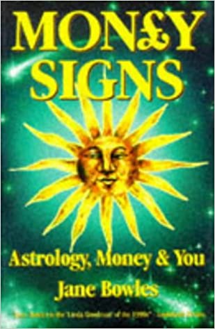 Money Signs Astrology, Money and You Jane Bowles