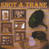 Snot & Trane - 23 Treffers Vol Heimwee