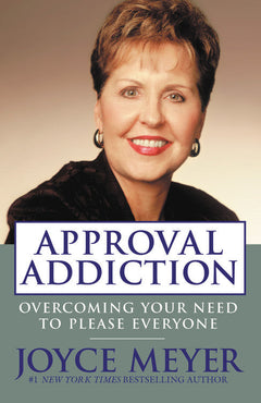 Approval Addiction - Joyce Meyer