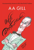 Uncle Dysfunctional - A. A. Gill