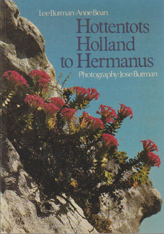 Hottentots Holland to Hermanus (South African Wild Flower Guide, 5) - Lee Burman