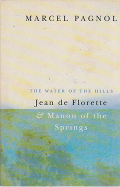 Water of the Hills - Marcel Pagnol