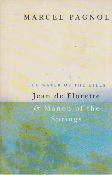 Water of the Hills - Marcel Pagnol