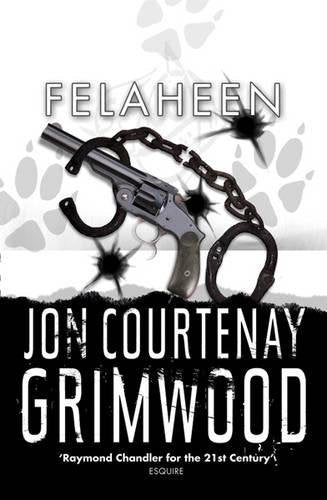 Felaheen  Jon Courtenay Grimwood
