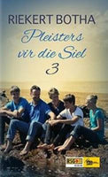 Pleisters vir die siel 3 - Riekert Botha