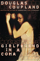 Girlfriend in a Coma Douglas Coupland