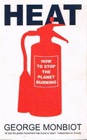 Heat: How to Stop the Planet Burning George Monbiot