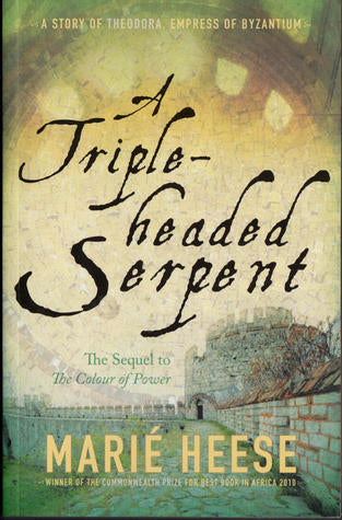 A Triple-headed Serpent - Marie Heese