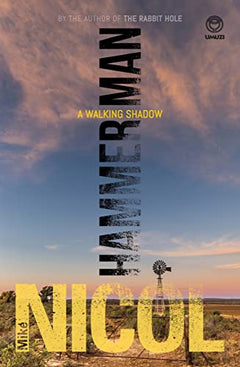 Hammerman: A Walking Shadow Mike Nicol