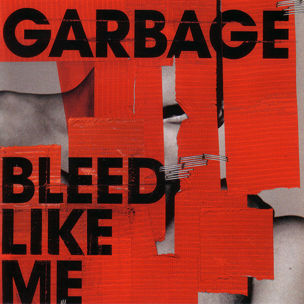 Garbage - Bleed Like Me