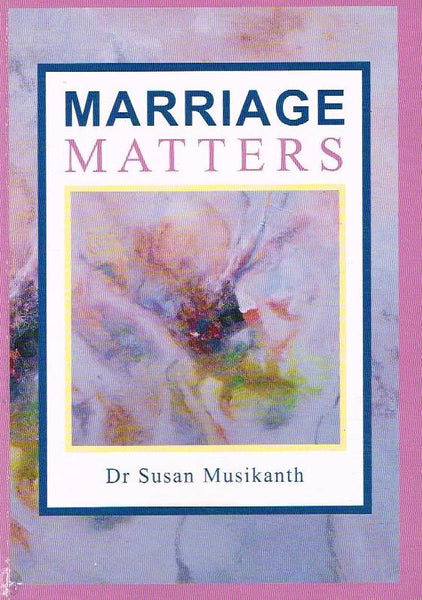 Marriage Matters - Susan Musikanth