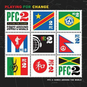 Playing For Change - PFC 2: Songs Around The World