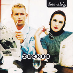 Rosenstolz - Zucker