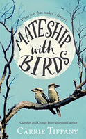Mateship With Birds Carrie Tiffany