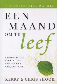 Een maand om te leef - Kerry Shook & Chris Shook