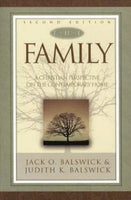 The Family: A Christian Perspective on the Contemporary Home - Jack O. Balswick & Judith K. Balswick