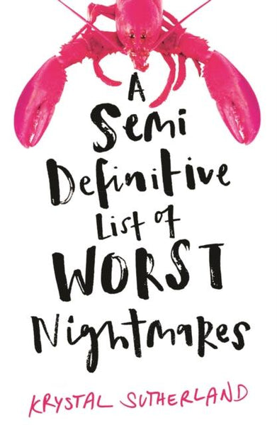 A Semi Definitive List of Worst Nightmares Krystal Sutherland