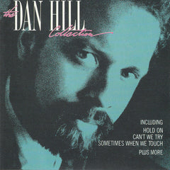 Dan Hill - The Dan Hill Collection