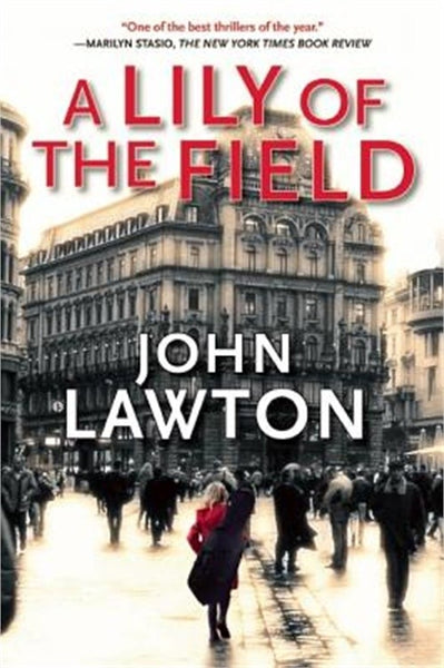 A Lily of the Field - John Lawton