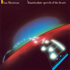 Van Morrison - Inarticulate Speech Of The Heart