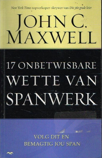 17 Onbetwisbare wette van spanwerk - John C Maxwell