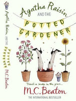 Agatha Raisin and The Potted Gardener M. C. Beaton
