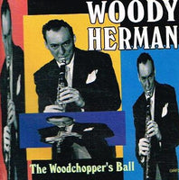 Woody Herman - Woodchopper's Ball