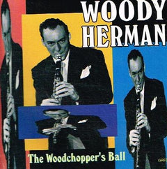 Woody Herman - Woodchopper's Ball