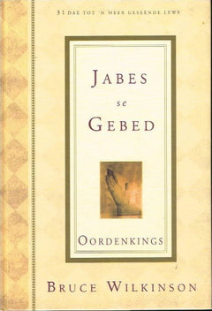 Jabes se Gebed: Oordenkings - Bruce Wilkinson