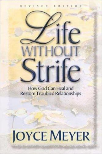 Life Without Strife - Joyce Meyer