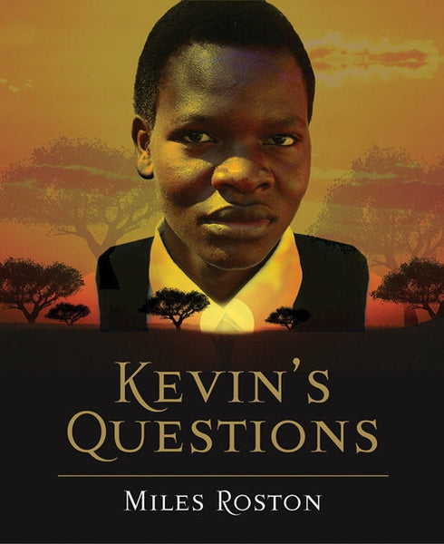 Kevin's Questions Miles Roston