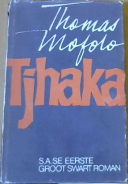 Tjhaka Thomas Mofolo (1st edition 1974)