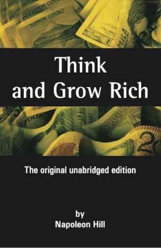 Think And Grow Rich - Napoleon Hill