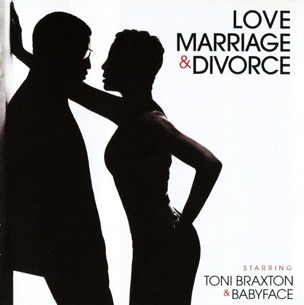 Toni Braxton & Babyface - Love Marriage & Divorce