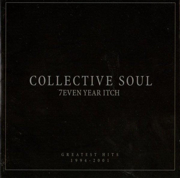Collective Soul - 7even Year Itch: Greatest Hits 1994-2001