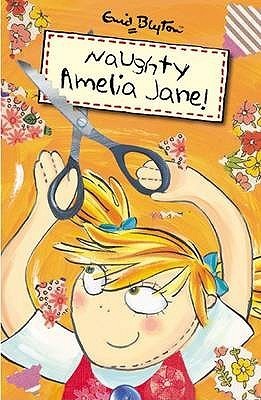 Naughty Amelia Jane! - Enid Blyton