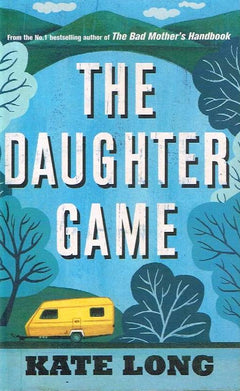 The Daughter Game - Kate Long