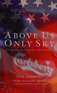 Above Us Only Sky - Paul Tomkins