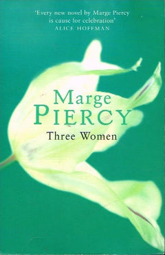 Three women Marge Piercy