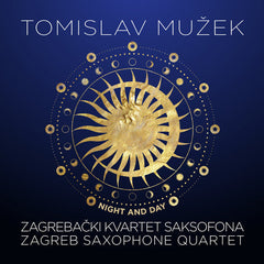 Tomislav Muzek, Zagreb Saxophone Quartet - Night and Day