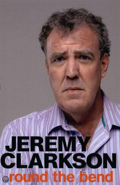 Round the Bend Jeremy Clarkson