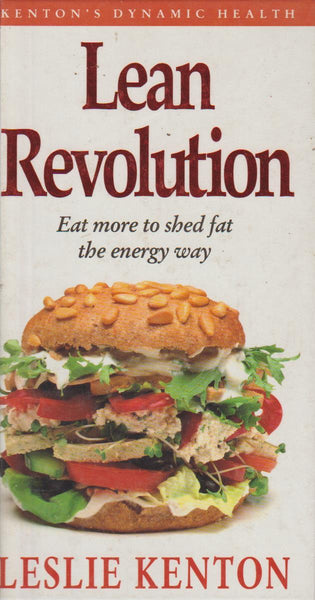 Lean Revolution: Eat More to Shed Fat the Energy Way Leslie Kenton